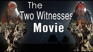 God’s Power is Coming The Two Witnesses Movie [upl. by Terriss]