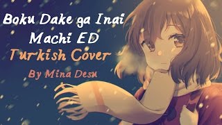 Boku Dake ga Inai Machi ED  Sore wa Shiisana Hikari no Youna Turkish Cover by Minachu [upl. by Renferd544]