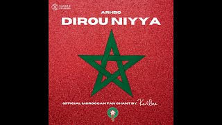 Dirou Niyya  Official Moroccan Fan Chant [upl. by Aushoj67]