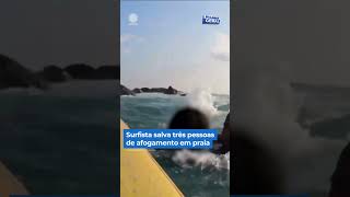 Surfista salva três pessoas de afogamento em praia shorts balançogeral [upl. by Notsniw751]