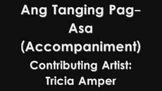 Ang Tanging PagAsa Accompaniment [upl. by Siradal]