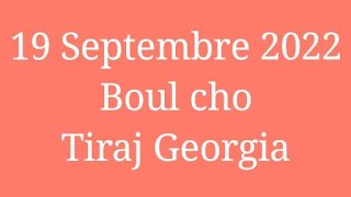 19 Septembre 2022 boul cho tiraj Georgia Maryajloto 4chif [upl. by Neneek198]