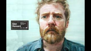 Glen Hansard  You Will Become [upl. by Briscoe]