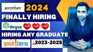 Accenture 2024 Hiring Thryve 20202022 Hiring  ISRO Hiring  BEBTECH All Graduate [upl. by Euphemiah]