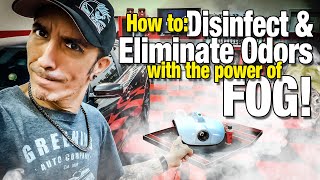 How to disinfect and eliminate odors with a fog machine [upl. by Lleon]