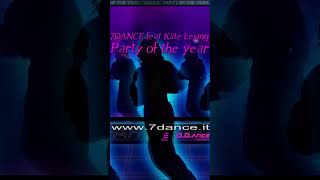 Eurodance 90 style ♪ 7dance feat Kate Lesing Party of the year 3 [upl. by Miguelita]