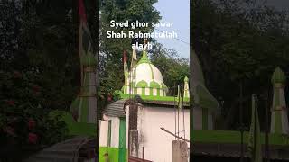 Syed ghudswar Shah Rahmatullah alayh dargah  short viralvideo youtubeshort [upl. by Adil]