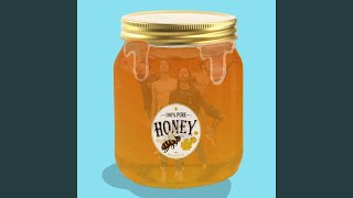 Honey [upl. by Lirpa]