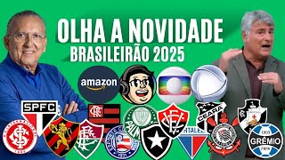 OLHA A NOVIDADE NO BRASILEIRÃO 2025 GALVÃO BUENO CLEBER MACHADO E LUIS ROBERTO ONDE VC VAI VER [upl. by Aciria]