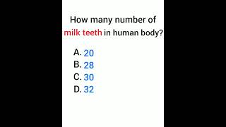 How many number of milk teeth in human body Gk human body parts12 shorts gkquiz science [upl. by Kirsch]