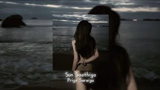 Sun saathiya  Priya saraiya lyrics [upl. by Rockel]