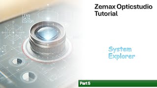 Zemax Opticstudio Tutorial  System Explorer PT5 [upl. by Nivled]