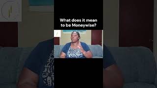 What does it mean to be moneywise irieliving [upl. by Cristionna857]