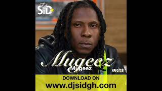 Mugeez Mixx Audio Mixtape [upl. by Jacy]