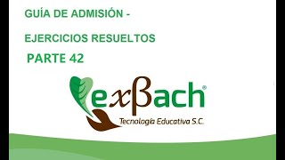 Examen ExBach ingreso a la universidad 2020 Parte 42 [upl. by Hahsi]