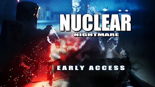 Nuclear Nightmare Early Access Trailer [upl. by Lunsford484]