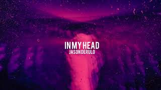 in my head  jason derulo〖𝐬𝐥𝐨𝐰𝐞𝐝〗 [upl. by Romo]