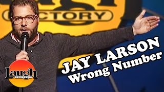 Jay Larson  Wrong Number  StandUp Comedy [upl. by Neel16]