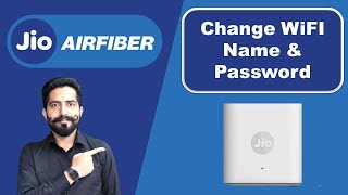 How to Change Wifi Name amp Wifi Password on Jio AirFiber Internet [upl. by Lednik]