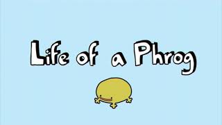 Life of a Phrog  Extended [upl. by Agnew]