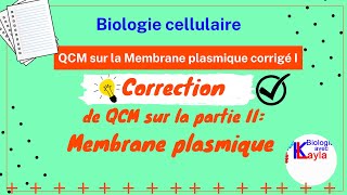 QCM corrigées membrane plasmique partie 1 [upl. by Nylhsa]