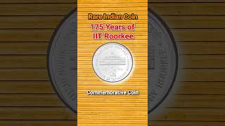 Rare Indian Coin 175 Years of IIT Roorkee shorts [upl. by Eednak196]