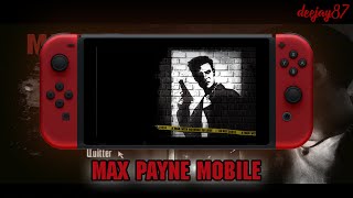 MAX PAYNE MOBILE  Portage Switch [upl. by Modern]