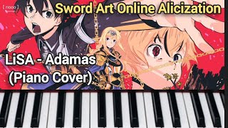 Sword art Online Alicization Season 1  Opening  LiSA  ADAMAS Piano Cover [upl. by Frayda]