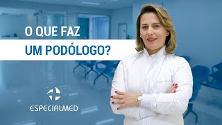 Clínica Especialmed  O que faz um Podólogo [upl. by Floridia]