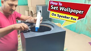 How To Set Wallpaper On Speaker Box [upl. by Ettenawtna442]