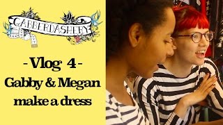 Gabby and Megan make Gerties Shirtwaist Dress  Vlog 4 [upl. by Kery]