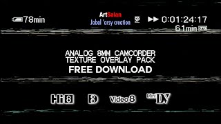 Free Analog 8mm Camcorder Texture Overlay Pack Hi8 Video8 Digital8 MiniDV [upl. by Fenella]