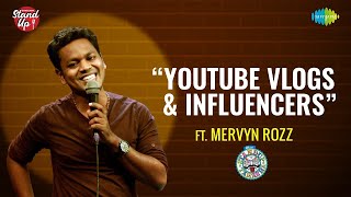 YouTube vlogs amp Influencers  Standup Comedy by Mervyn Rozz [upl. by Aileek838]