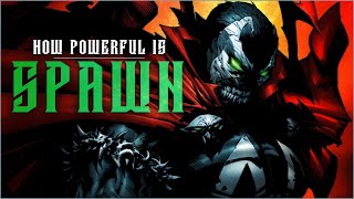 How Powerful Is Spawn [upl. by Nylrats]