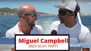 Miguel Campbell Ibiza Boat Party [upl. by Asirram500]