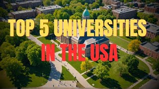 Top 5 Universities in the USA in 2024 [upl. by Aham]