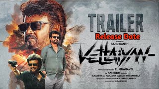 Vettaiyan Trailer Release Date Rajinikanth  Vettaiyan Hindi Trailer Date [upl. by Sharl]