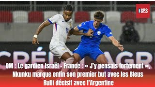 Israël  France  « J’y pensais fortement » Nkunku marque enfin son premier but avec les Bleus [upl. by Kraft]