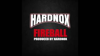 HardNox  quotFireballquot Official Audio [upl. by Ainesy]