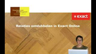 Exact Online  Relaties ontdubbelen [upl. by Rego377]