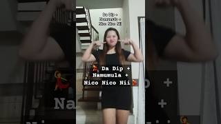 Dance Mashup Da Dip  Namumula  Nico Nico Ni dadip namumula niconiconi dancetrend fypシ゚viral [upl. by Riggs681]