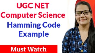 Construct the Even Parity Seven bit Hamming Code  UGC NET Computer Science Zeenat Hasan Academy [upl. by Burrill640]