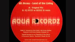 All Access  Land Of Living Dj Fitzy Vs Rossy B Remix [upl. by Ehlke]