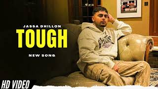 Tough  Jassa Dhillon New Song  Bombaa Album  New Punjabi Songs [upl. by Tara421]