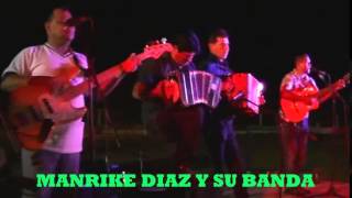 Manrike Diaz y su Banda en vivo 25 10 14 [upl. by Nelhsa300]