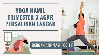 PANDUAN MUDAH YOGA IBU HAMIL TRIMESTER 3 DI RUMAH [upl. by Aihsikal]