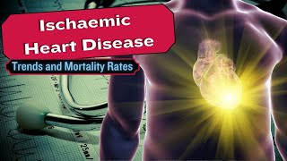 Ischaemic Heart Disease Trends and Mortality Rates from 1968 to 2017 [upl. by Annoel961]