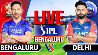 IPL 2024 Live RCB vs DC Match 62  IPL Live Score amp Commentary  Bangalore vs Delhi Live  Inngs 2 [upl. by Hayikat356]