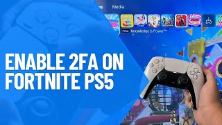 How to Enable 2FA Fortnite PS5 2024 [upl. by Amalburga299]