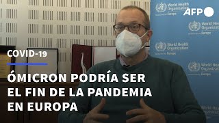 Con ómicron Europa podría entrever el final de la pandemia  AFP [upl. by Hayton]